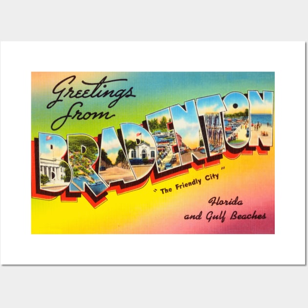 Greetings from Bradenton, Florida - Vintage Large Letter Postcard Wall Art by Naves